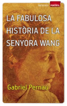 Portada de LA FABULOSA HISTORIA DE LA SENYORA WANG