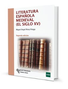 Portada de LITERATURA ESPAÑOLA MEDIEVAL (EL SIGLO XV) (2ª ED)