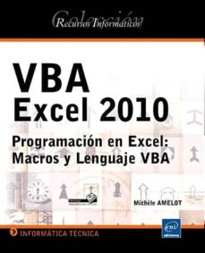 Descargar google book online VBA EXCEL 2010: PROGRAMACION EN EXCEL: MACROS Y LENGUAJE VBA CHM 9782746058743