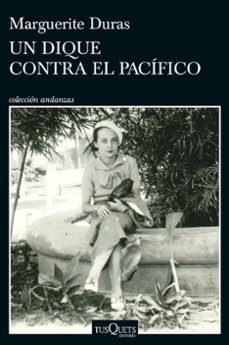 Libros en línea descargas gratuitas UN DIQUE CONTRA EL PACÍFICO de Marguerite Duras DJVU iBook (Spanish Edition) 9788411077743