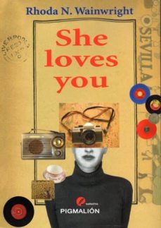 Libros de texto pdf descargables gratis SHE LOVES YOU (Literatura española) 9788415244943