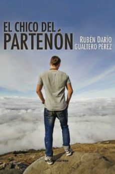 Descarga gratuita de teléfonos ebook EL CHICO DEL PARTENON iBook 9788416418343 (Spanish Edition) de RUBEN DARIO GUALTERO PEREZ