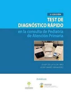 Descargar ebook gratis archivos pdf TEST DE DIAGNOSTICO RAPIDO EN LA CONSULTA DE PEDIATRIA DE ATENCION PRIMARIA (2ª ED.)
