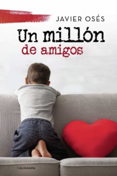 Inglés ebooks descarga gratuita pdf (I.B.D.) UN MILLÓN DE AMIGOS de JAVIER OSES (Literatura española) 9788417772543