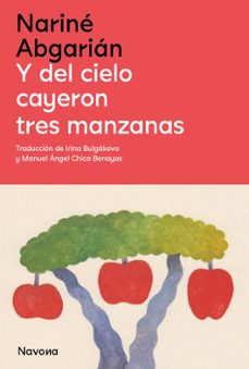 Descargas gratis de libros de audio mp3. Y DEL CIELO CAYERON TRES MANZANAS de NARINE ABGARIAN  (Spanish Edition)