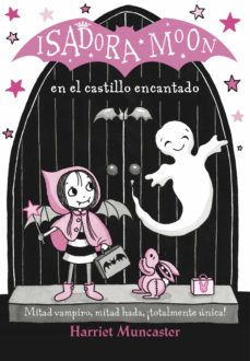 Portada de ISADORA MOON 6 - ISADORA MOON EN EL CASTILLO ENCANTADO (EBOOK)