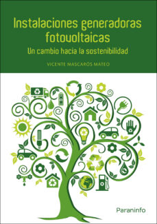 Descargar INSTALACIONES GENERADORAS FOTOVOLTAICAS: UN CAMBIO HACIA LA SOSTENIBILIDAD gratis pdf - leer online