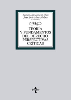 Descargar TEORIA Y FUNDAMENTOS DEL DERECHO: PERSPECTIVAS CRITICAS gratis pdf - leer online