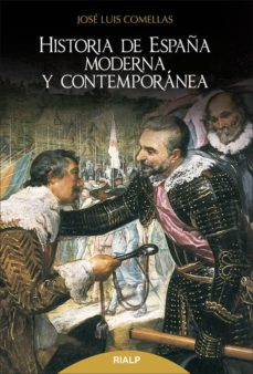 Historia De Espana Moderna Y Contemporanea Jose Luis Comellas Garcia Llera Casa Del Libro