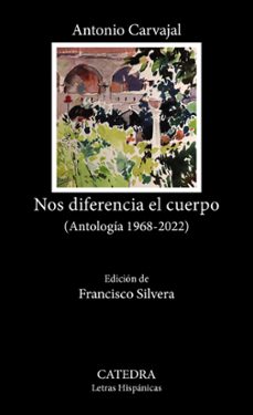 Descargar libros gratis en línea para iphone NOS DIFERENCIA EL CUERPO de ANTONIO CARVAJAL  9788437647043 en español
