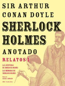 Descargar ebooks para ipod nano SHERLOCK HOLMES ANOTADO: RELATOS I LAS AVENTURAS DE SHERLOCK HOLMES; LAS MEMORIAS DE SHERLOCK HOLMES (Spanish Edition) 9788446025443