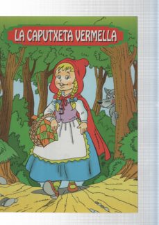 Portada de COL LECCIO EXPLICA M UN CONTE: LA CAPUTXETA VERMELLA