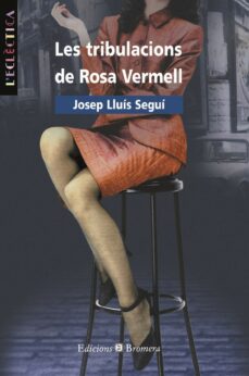Libros de descarga gratuita en español LES TRIBULACIONS DE ROSA VERMELL