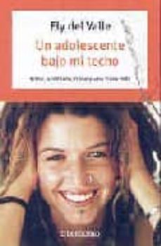 Portada de UN ADOLESCENTE BAJO MI TECHO: FRASE, SUBTITULO, FRAS Y UNA FRASE MAS