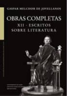 Descargas gratuitas de libros de computadora OBRAS COMPLETAS. XII. ESCRITOS SOBRE LITERATURA en español