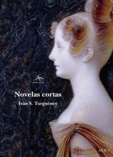 Descarga gratuita de libros electrónicos en pdfs. NOVELAS CORTAS iBook de IVAN S. TURGUENEV in Spanish 9788484284543