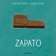Imagen de ZAPATO (GALEGO)
(edición en gallego) de ANTONIO RUBIO
