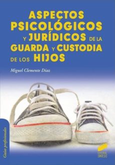 Portada de ASPECTOS PSICOLOGICOS Y JURIDICOS DE LA GUARDA Y CUSTODIA DE LOS HIJOS