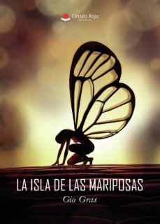 Descarga gratuita de libros torrent (I.B.D.) LA ISLA DE LAS MARIPOSAS 9788491943143 (Spanish Edition) de GIO  GRAS DJVU