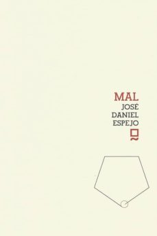 Libros para descargar en pdf. MAL (2ª ED.) in Spanish de JOSE DANIEL ESPEJO