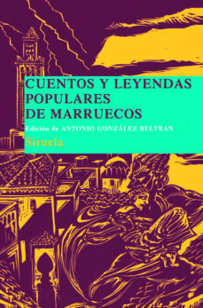 Audiolibros gratis para descargar en mp3 CUENTOS Y LEYENDAS POPULARES DE MARRUECOS de ANTONIO GONZALEZ BELTRAN PDB
