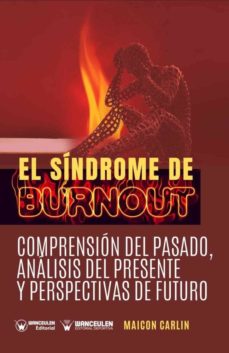 Ebooks gratuitos para descargar ipod EL SINDROME DE BURNOUT. COMPRENSION DEL PASADO, ANÁLISIS DEL PRES ENTE Y PERSPECTIVAS DE FUTURO in Spanish