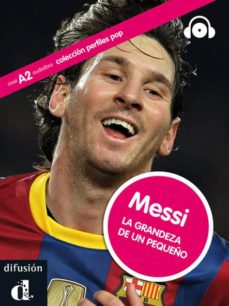 Portada de MESSI: LA GRANDEZA DE UN PEQUEÑO + CD  (PERFILES POP: A1-A2)