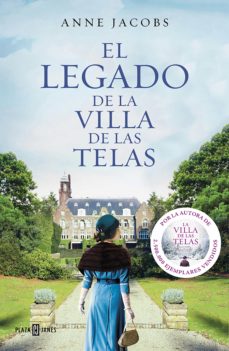 Portada de EL LEGADO DE LA VILLA DE LAS TELAS (LA VILLA DE LAS TELAS 3) (EBOOK)