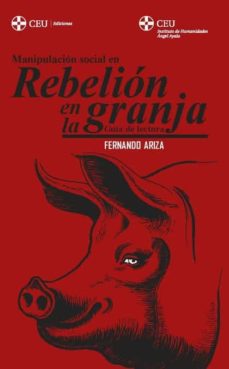 Portada de MANIPULACION SOCIAL EN REBELION EN LA GRANJA. GUIA DE LECTURA
