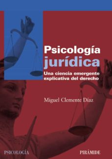 Portada de PSICOLOGIA JURIDICA: UNA CIENCIA EMERGENTE EXPLICATIVA DEL DERECH O