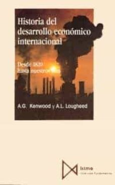 Portada de HISTORIA DEL DESARROLLO ECONOMICO INTERNACIONAL (4ª ED.)