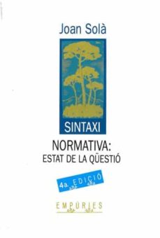 Portada de SINTAXI NORMATIVA: ESTAT DE LA QUESTIO (2ª ED.)