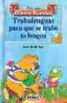 Portada de TRABALENGUAS PARA QUE SE TRABE TU LENGUA
