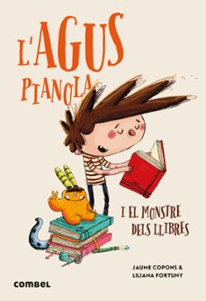 Portada de L AGUS PIANOLA I EL MONSTRE DELS LLIBRES