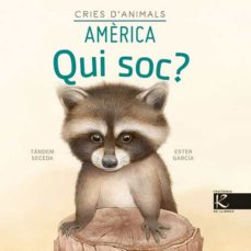 Portada de QUI SOC? CRIES D ANIMALS - AMERICA