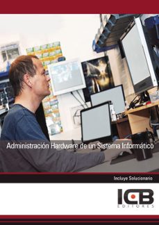 Portada de MANUAL ADMINISTRACIN HARDWARE DE UN SISTEMA INFORMTICO