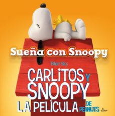 Portada de SUEÑA CON SNOOPY - CARLITOS Y SNOOPY