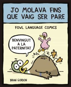 Portada de JO MOLAVA FINS QUE VAIG SER PARE: FOWL LANGUAGE