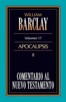 Portada de COMENTARIO AL NUEVO TESTAMENTO VOL. 17 - APOCALIPSIS II