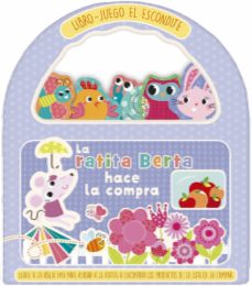 Portada de LA RATITA BERTA HACE LA COMPRA (LIBRO - JUEGO EL ESCONDITE)