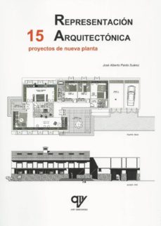 Portada de REPRESENTACION ARQUITECTONICA. 15 PROYECTOS DE NUEVA PLANTA