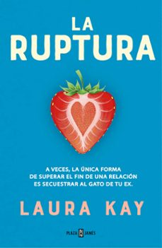 Audio libros descargar ipod gratis LA RUPTURA ePub DJVU iBook de LAURA KAY 9788401026553 in Spanish