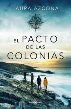 Ebooks para hombres descargar gratis EL PACTO DE LAS COLONIAS de LAURA AZCONA 9788401032653