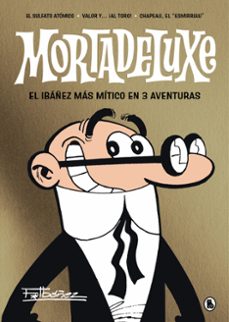 Descargar libros en formato pdf gratis. MORTADELUXE PDF CHM RTF de FRANCISCO IBAÑEZ 9788402429353 (Spanish Edition)