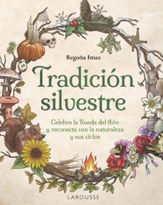 Descargar gratis joomla pdf ebook TRADICIÓN SILVESTRE de BEGOÑA IMAZ en español