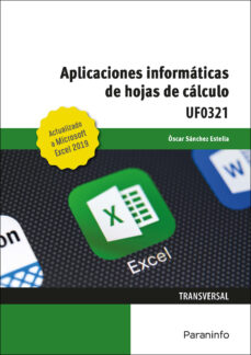 Descarga de manual de datos de cálculos electrónicos UF0321 APLICACIONES INFORMATICAS DE HOJAS DE CALCULO. MICROSOFT EXCEL 2019