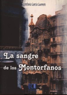 Descarga de libros gratis para kindle fire LA SANGRE DE LOS MONTORFANOS 9788415613053 de ESTEFANIA GARCIA GUERRERO en español