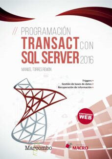 Descarga gratuita de libros de amazon. PROGRAMACION TRANSACT CON SQL SERVER 2016 (Spanish Edition) de MANUEL TORRES REMON FB2 RTF 9788426726353