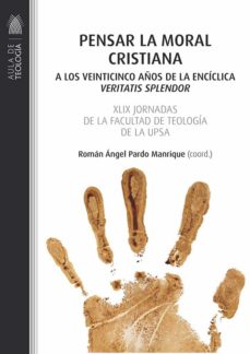 Libros descargar libros electrónicos gratis PENSAR LA MORAL CRISTIANA 9788428834353 en español