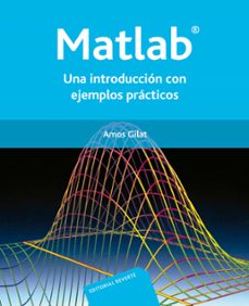 Descargar Ebook for gate 2012 gratis MATLAB: UNA INTRODUCCION CON EJEMPLOS PRACTICOS (Literatura española)